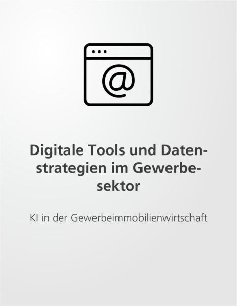 Gewerbeimmobilien_digitale Tools und Datenstrategien im Gewerbesektor